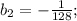 b_2=-\frac{1}{128};