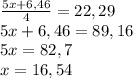 \frac{5x+6,46}{4} = 22,29\\5x+6,46 = 89,16\\5x = 82,7\\x = 16,54