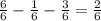 \frac{6}{6} - \frac{1}{6} - \frac{3}{6} = \frac{2}{6}