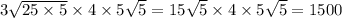 3 \sqrt{25 \times 5} \times 4 \times 5 \sqrt{5} = 15 \sqrt{5} \times 4 \times 5 \sqrt{5} = 1500