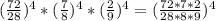 (\frac{72}{28}) ^4*(\frac{7}{8})^4*(\frac{2}{9} )^4=(\frac{72*7*2}{28*8*9} )^4