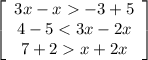 \left[\begin{array}{ccc}3x-x-3+5\\4-5x+2x\end{array}\right]