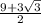 \frac{9 + 3\sqrt{3} }{2}