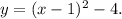 y=(x-1)^2-4.