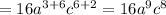 =16a^{3+6}c^{6+2}=16a^9c^8