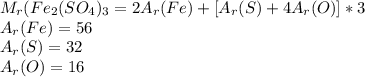 M_{r}(Fe_{2}(SO_{4})_{3} = 2A_{r}(Fe) + [A_{r}(S) + 4A_{r}(O)]*3\\A_{r}(Fe) = 56\\A_{r}(S) = 32\\A_{r}(O) = 16