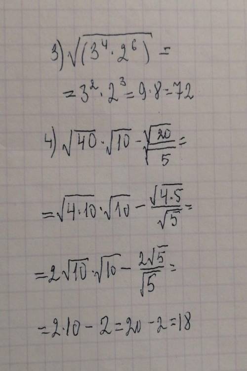 3) √[3^4 • 2^6] 4)√40 • √10 – √20/√5.