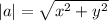 |a| = \sqrt{x^{2} + y^{2} }