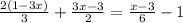 \frac{2(1 - 3x)}{3} + \frac{3x - 3}{2} = \frac{x - 3}{6} - 1