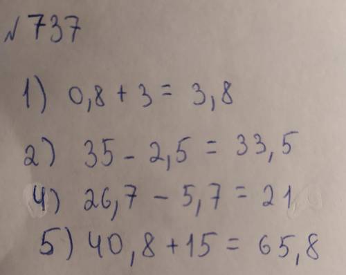 3) 4,9 + 1 2 3 6) 18 5 13 - 9,5 2 2) 27,217; 3) 2 - 1,2; 745. 737. Вычислите: 1) 0,8 + 3 2) 35 - 2,5