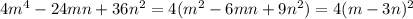 4m^{4}-24mn+36n^2=4(m^2-6mn+9n^2)=4(m-3n)^2