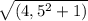 \sqrt{(4,5^2+1)}