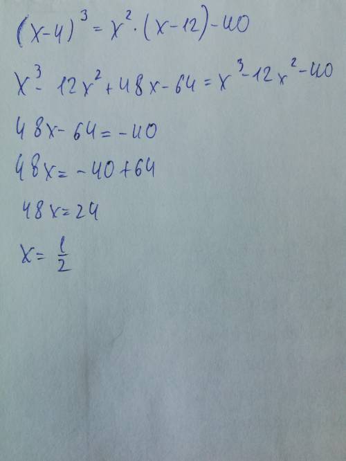 Решите уравнение(x – 4)^3 = x^2 (x – 12) – 40. ​