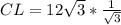 CL=12\sqrt{3}*\frac{1}{\sqrt{3}}