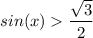 \displaystyle sin (x)\frac{\sqrt{3} }{2}