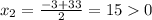 x_2=\frac{-3+33}{2}=150