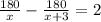 \frac{180}{x } -\frac{180}{x+3 }=2