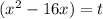 (x^2-16x)=t