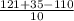 \frac{121+35-110}{10}