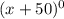 (x+50)^{0}