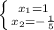 \left \{ {{x_{1} =1} \atop {x_{2} =-\frac{1}{5} }} \right.