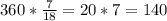 360*\frac{7}{18}=20*7=140