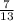 \frac{7}{13}