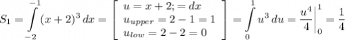 \displaystyle S_1=\int\limits^{-1}_{-2} {(x+2)^3} \, dx = \left[\begin{array}{ccc}u=x+2; \quaddu=dx \hfill \\u_{upper}=2-1=1\\u_{low}=2-2=0 \hfill\end{array}\right] =\int\limits^1_0 {u^3} \, du = \frac{u^4}{4} \bigg |_0^1= \frac{1}{4}