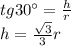 tg30^{\circ} = \frac{h}{r} \\ h = \frac{ \sqrt{3} }{3} r