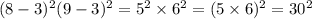 (8 - 3) {}^{2} (9 - 3) {}^{2} = 5 {}^{2} \times 6 {}^{2} = (5 \times 6) {}^{2} = 30 {}^{2}