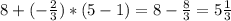 8+(-\frac{2}{3})*(5-1)=8-\frac{8}{3}=5\frac{1}{3}