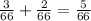 \frac{3}{66} + \frac{2}{66} = \frac{5}{66}