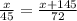 \frac{x}{45}=\frac{x+145}{72}