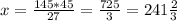 x= \frac{145*45}{27} = \frac{725}{3} = 241\frac{2}{3}