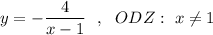 y=-\dfrac{4}{x-1}\ \ ,\ \ ODZ:\ x\ne 1