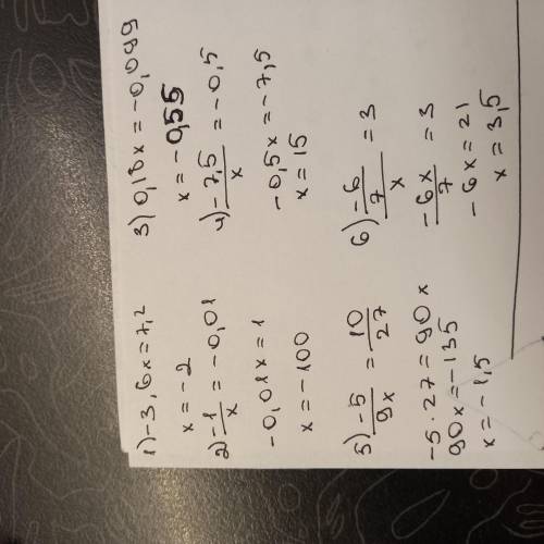 1301. Знайди корінь рівняння: 1) -3,6x = 7,2;2)-1 : x = -0,01;3) 0,18× x = -0,099; 4) -7,5 : x = -0,