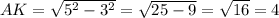 AK=\sqrt{5^2-3^2}=\sqrt{25-9}=\sqrt{16}=4