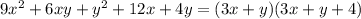 9x {}^{2} + 6xy + y {}^{2} + 12x + 4y = (3x + y)(3x + y + 4)