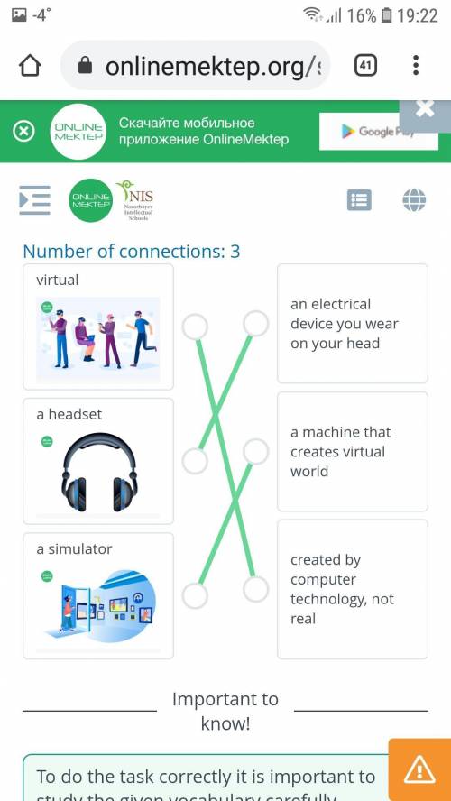 Virtual World Match a word with a definition. Number of connections: 3virtual￼a headset￼a simulator￼