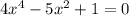 4x^4-5x^2+1=0