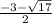 \frac{-3- \sqrt{17} }{2}