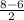 \frac{8-6}{2}