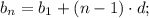 b_{n}=b_{1}+(n-1) \cdot d;