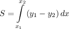 \displaystyle S=\int\limits^{x_2}_{x_1} {(y_1-y_2)} \, dx