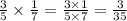 \frac{3}{5} \times \frac{1}{7} = \frac{3 \times 1}{5 \times 7} = \frac{3}{35}