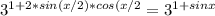 3^{1+2*sin(x/2)*cos(x/2} =3^{1+sinx}