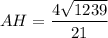 AH=\dfrac{4\sqrt{1239}}{21}