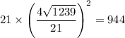 21\times\left(\dfrac{4\sqrt{1239}}{21}\right)^2=944