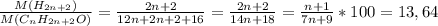 \frac{M(H_{2n+2} )}{M(C_{n}H_{2n+2}O)} = \frac{2n+2}{12n+2n+2+16} =\frac{2n+2}{14n+18} = \frac{n+1}{7n+9} * 100 = 13,64