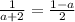 \frac{1}{a+2} =\frac{1-a}{2}